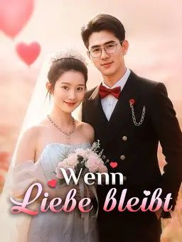Wenn Liebe bleibt