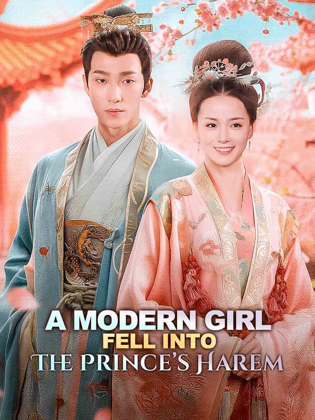 When a Morden Girl Fell Into the Prince’s Harem