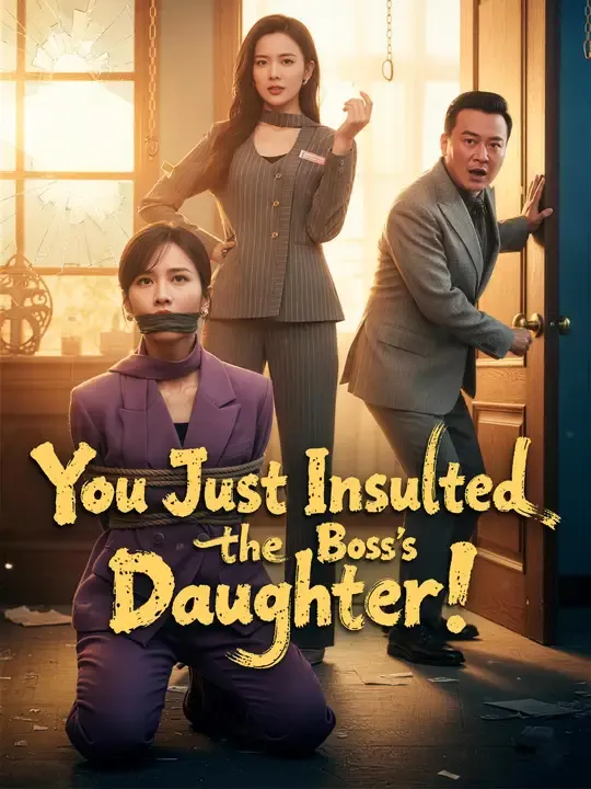 You Just Insulted the Boss's Daughter!