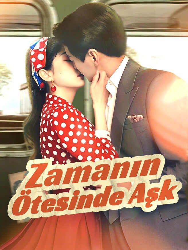 Zamanın Ötesinde Aşk